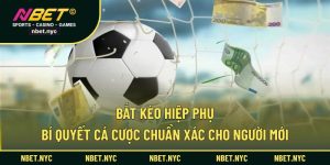 Bắt kèo hiệp phụ