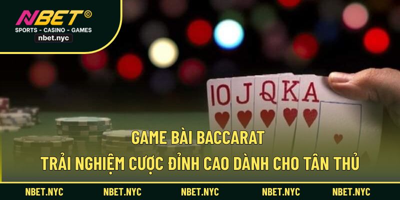 Game bài baccarat